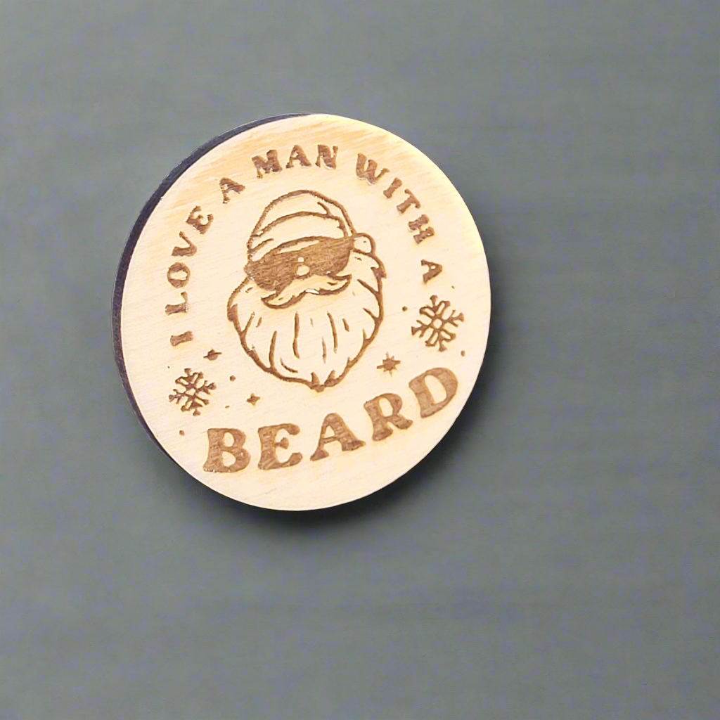 I Love A Man With A Beard Pin