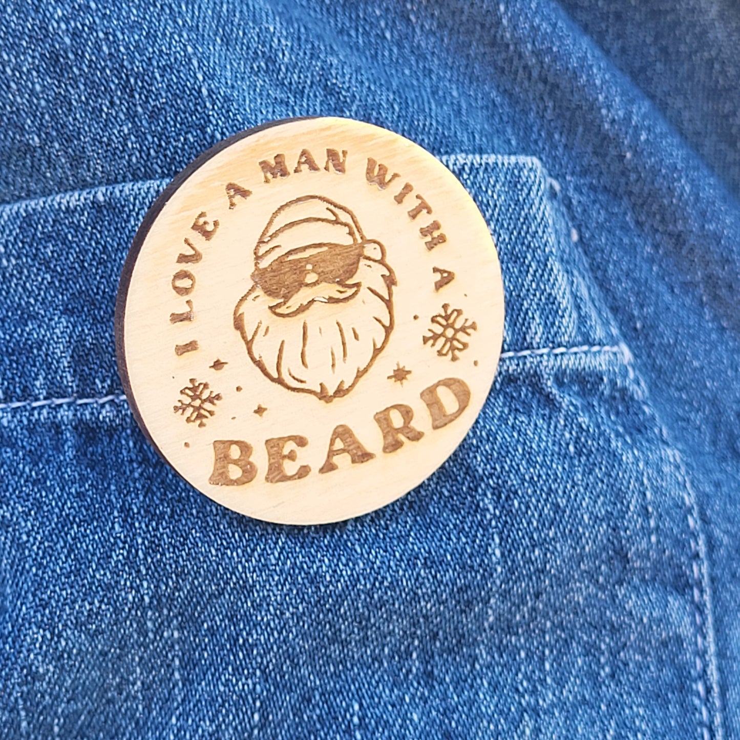 I Love A Man With A Beard Pin